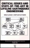 Critical Issues and State-of-the-Art in Lifeline Earthquake Engineering