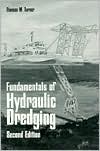 Fundamentals of Hydraulic Dredging: Second Edition
