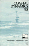 Coastal Dynamics, 1995: Proceedings of the International Conference on Coastal Research in Terms of Large Scale Experiments - Organized by the Polish Academy of Sciences, Institute of Hydro-Engineering, Ibw Pan, Gdansk, Poland, September 4-8,