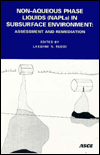 Non-Aqueous Phase Liquids (NAPLs) in Subsurface Environment: Assessment and Remediation
