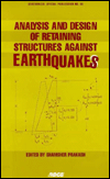 Analysis and Design of Retaining Structures against Earthquakes