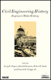 Civil Engineering History (1996): Engineers Make History