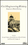 Civil Engineering History (1996): Engineers Make History