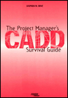 The Project Manager's CADD Survival Guide