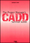 The Project Manager's CADD Survival Guide
