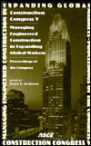 Construction Congress V: Managing Engineered Construction in Expanding Global Markets