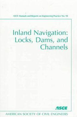 Inland Navigation: Locks, Dams, and Channels