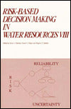 Risk-Based Decision Making in Water Resources