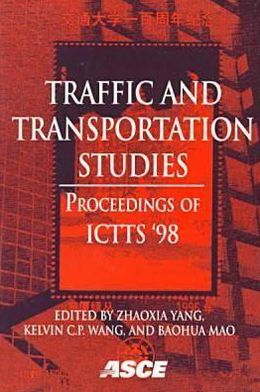 Traffic and Transportation Studies (ICTTS 1998)