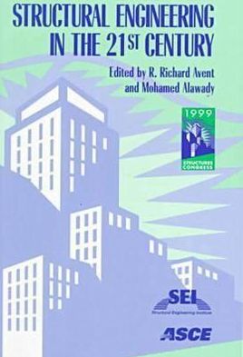 Structures Congress 1999: Structural Engineering in the 21st Century