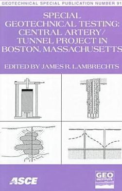 Special Geotechnical Testing: Central Artery/Tunnel Project in Boston, Massachusetts