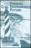 Forming Civil Engineering's Future