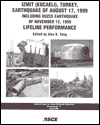 Izmit (Kocaeli), Turkey, Earthquake of August 17, 1999, including Duzce Earthquake of November 12, 1999: Lifeline Performance