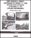 Izmit (Kocaeli), Turkey, Earthquake of August 17, 1999, including Duzce Earthquake of November 12, 1999: Lifeline Performance
