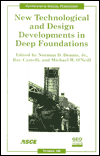 New Technological and Design Developments in Deep Foundations