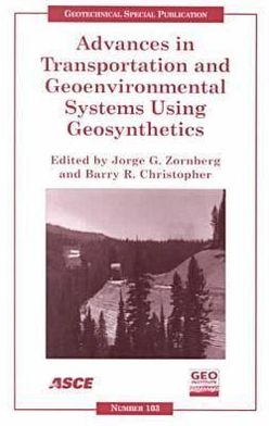 Advances in Transportation and Geoenvironmental Systems Using Geosynthetics