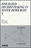 Risk-Based Decisionmaking in Water Resources X