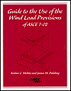 Guide to the Use of the Wind Load Provisions of ASCE 7-02