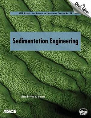 Sedimentation Engineering: Classic Edition