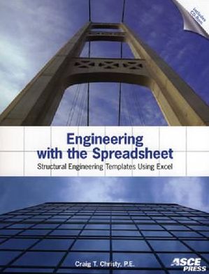 Engineering with the Spreadsheet: Structural Engineering Templates Using Excel