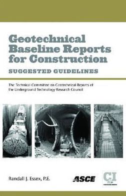 Geotechnical Baseline Reports for Construction: Suggested Guidelines