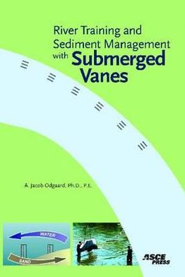 River Training and Sediment Management with Submerged Vanes