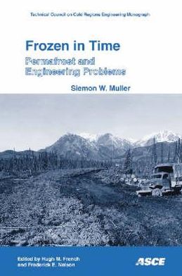 Frozen in Time: Permafrost and Engineering Problems