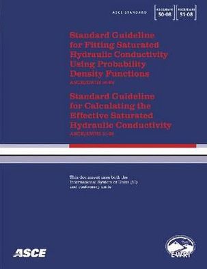 Standard Guideline for Fitting Saturated Hydraulic Conductivity Using Probability Density Function; Standard Guideline for Calculating the Effective Saturated Hydraulic Conductivity