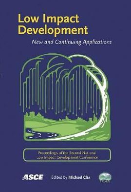 Low Impact Development: New and Continuing Applications