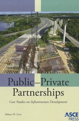 Public-Private Partnerships: Case Studies on Infrastructure Development