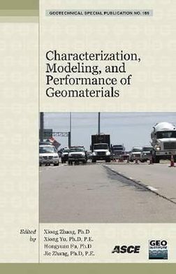 Characterization, Modeling, and Performance of Geomaterials: Selected Papers from the 2009 GeoHunan International Conference