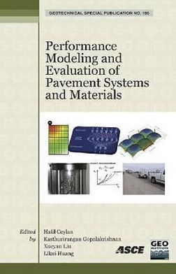 Performance Modeling and Evaluation of Pavement Systems and Materials: Selected Papers from the 2009 GeoHunan International Conference