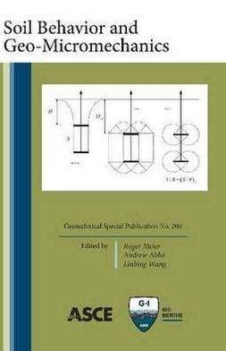 Soil Behavior and Geo-Micromechanics: Selected Papers from GeoShanghai 2010