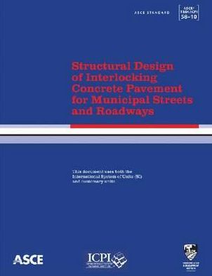 Structural Design of Interlocking Concrete Pavement for Municipal Streets and Roadways