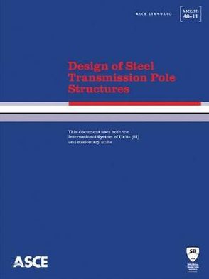 Design of Steel Transmission Pole Structures