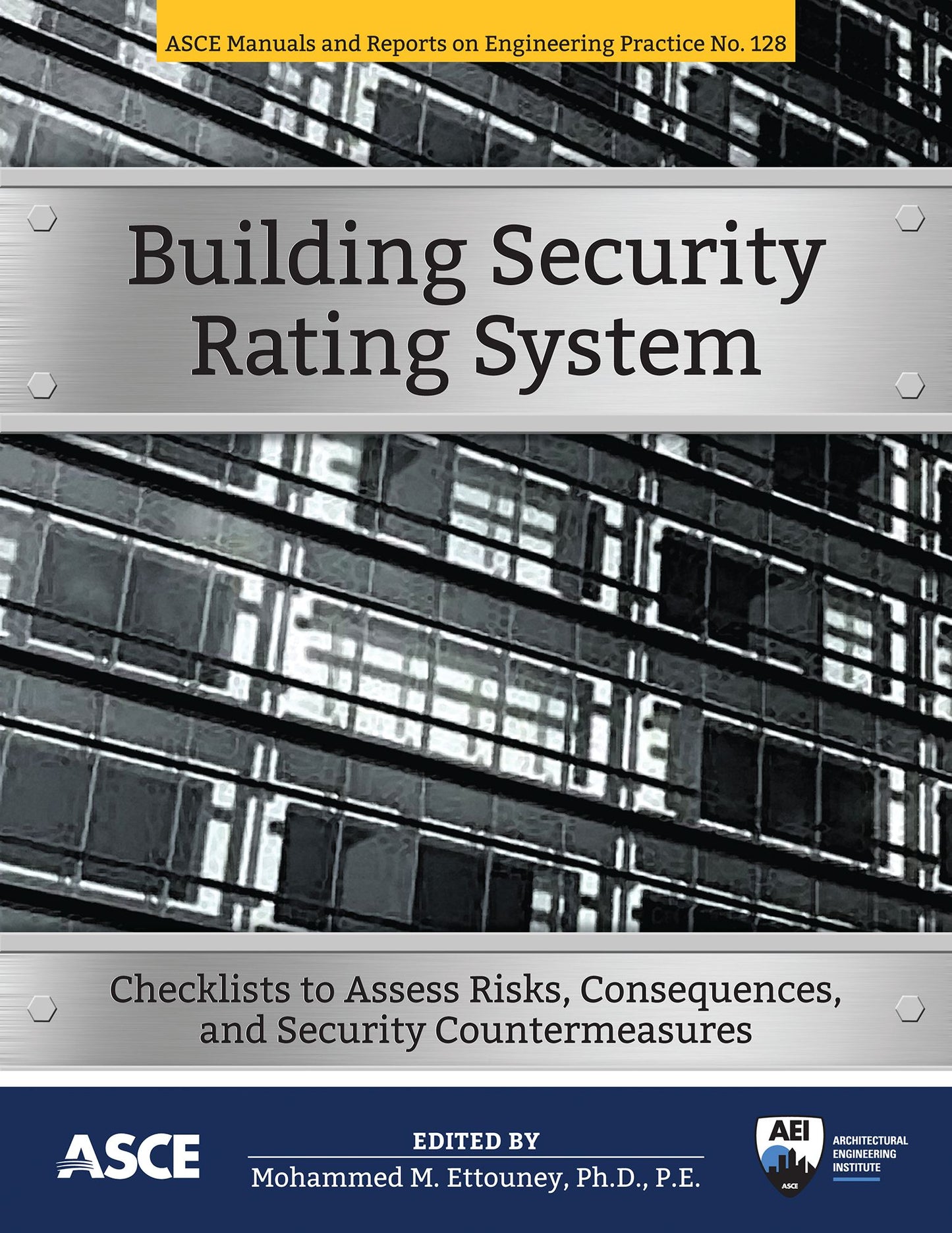 Building Security Rating System: Checklists to Assess Risks, Consequences, and Security Countermeasures