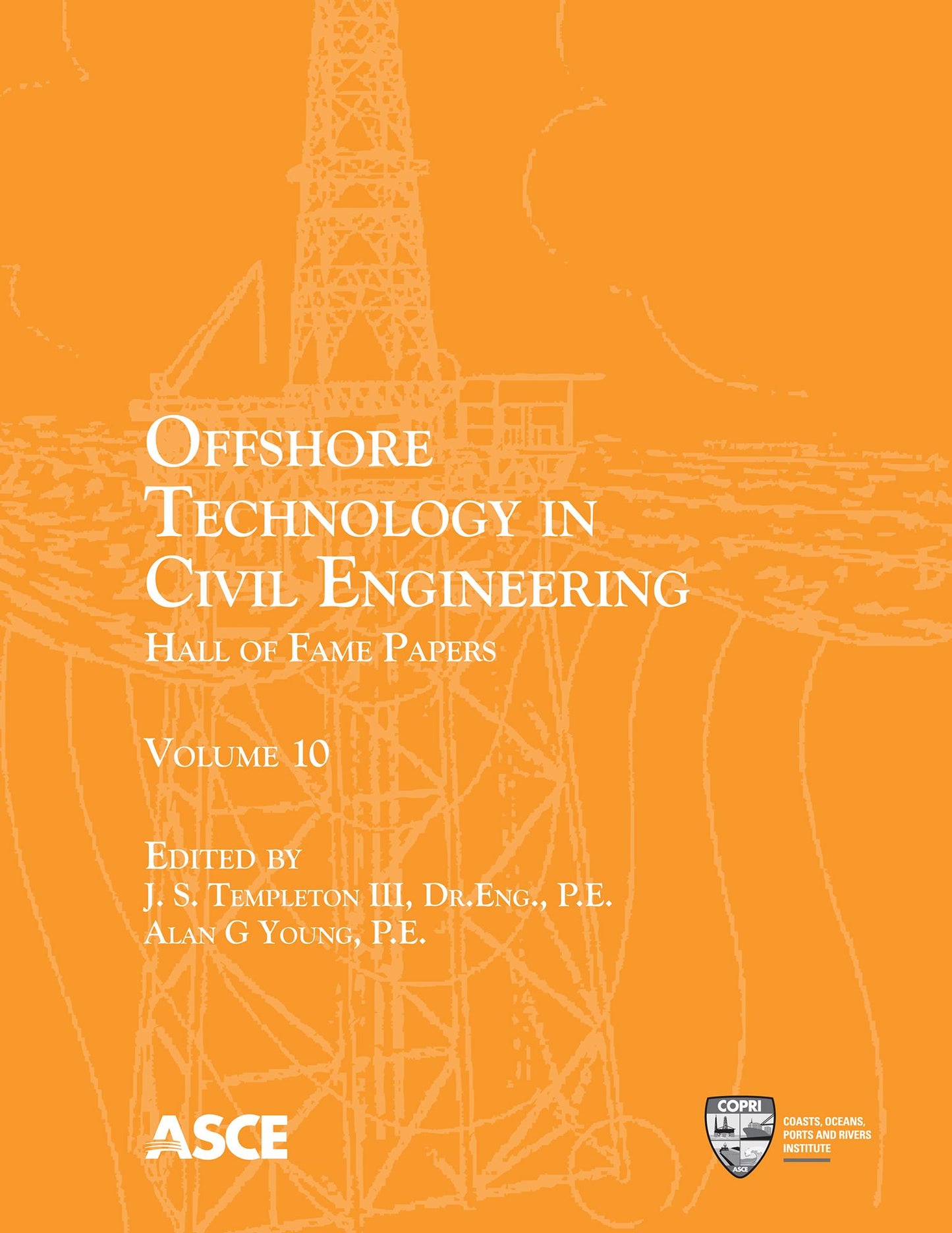 Offshore Technology in Civil Engineering, Volume 10: Hall of Fame Papers
