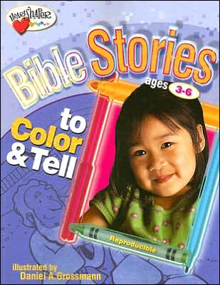 Bible Stories to Color & Tell (Ages 3-6)