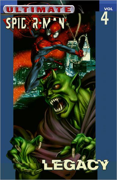 ULTIMATE SPIDER-MAN - VOLUME 4: LEGACY