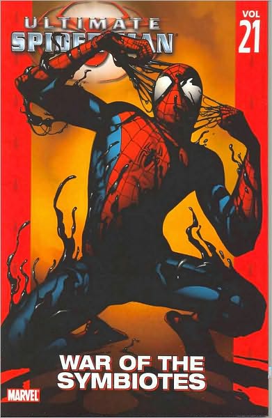 ULTIMATE SPIDER-MAN - VOLUME 21: WAR OF THE SYMBIOTES