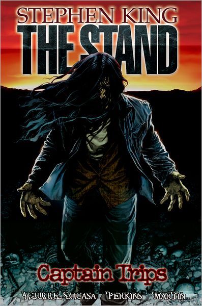 The Stand - Volume 1: Captain Trips