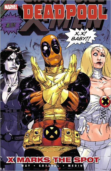 Deadpool - Volume 3 X Marks the Spot