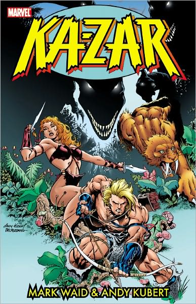 KA-ZAR BY MARK WAID & ANDY KUBERT - VOLUME 1