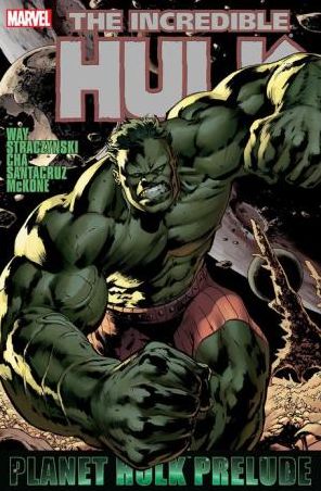 Hulk: Planet Hulk Prelude