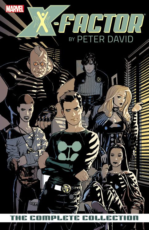 X-Factor by Peter David: The Complete Collection Volume 1