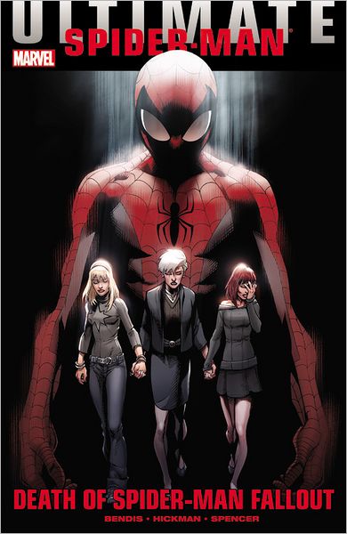 ULTIMATE COMICS SPIDER-MAN: DEATH OF SPIDER-MAN FALLOUT