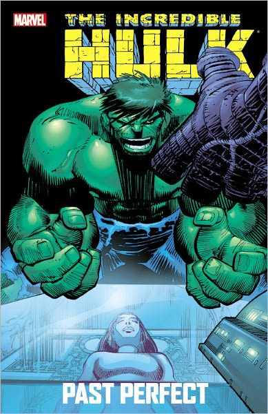 INCREDIBLE HULK: PAST PERFECT