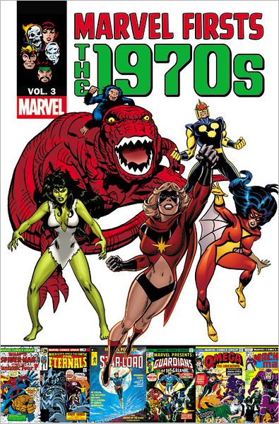 MARVEL FIRSTS: THE 1970S - VOLUME 3