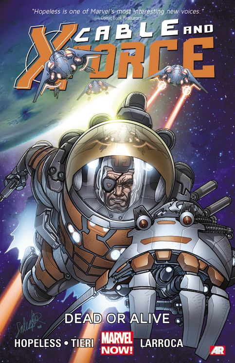 Cable and X-Force Volume 2: Dead or Alive (Marvel Now)