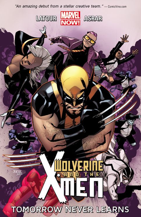 Wolverine & the X-Men Volume 1: Tomorrow Never Learns